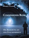 Herbert Wagner - Commissioner Blink