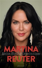 Martina Reuter - Meine Styling-Geheimnisse