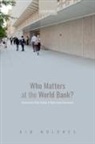 Kim Moloney, Kim (Assistant Professor Moloney, Moloney Kim - Who Matters At the World Bank?
