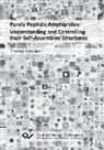 Thomas Schuster - Purely Peptidic Amphiphiles: Understanding and Controlling their Self-Assembled Structures
