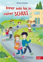 Barbara Zoschke, Sabine Sauter - Immer was los in meiner Schule