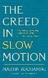 Martin Kochanski, Kochanski Martin - The Creed in Slow Motion
