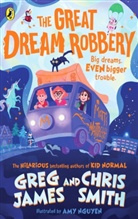 Greg James, James Greg, Chris Smith - The Great Dream Robbery