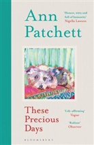 Ann Patchett, Patchett Ann - These Precious Days
