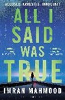 Imran Mahmood - All I Said Was True