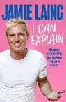 Jamie Laing, Laing Jamie - I Can Explain