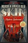 Stephen Spotswood - Murder Under Her Skin