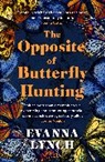 Evanna Lynch - The Opposite of Butterfly Hunting