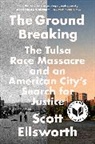 Scott Ellsworth, Ellsworth Scott - The Ground Breaking