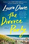 Laura Dave - The Divorce Party