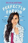 Olivia Abtahi - Perfectly Parvin