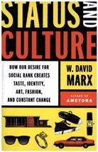 W David Marx, W. David Marx - Status and Culture