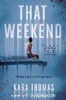 Kara Thomas - That Weekend
