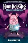 Rich Moyer - Ham Helsing #2: Monster Hunter