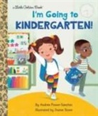 Andrea Posner-Sanchez, Joanie Stone - I'm Going to Kindergarten!