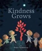 Britta Teckentrup - Kindness Grows