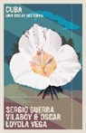 Mary Todd, Oscar Loyola Vega, Sergio Guerra Vilaboy - Cuba