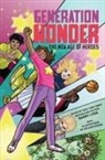 Barry Lyga, Barry Lyga, Lyga Barry - Generation Wonder: The New Age of Heroes