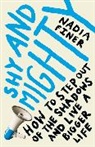 Nadia Finer, Finer Nadia - Shy and Mighty