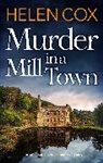 Helen Cox - Murder in a Mill Town