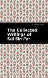 Sui Sin Far - The Collected Writings of Sui Sin Far