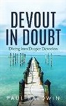 Paul Baldwin - Devout in Doubt