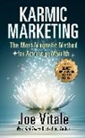 Joe Vitale, Vitale Joe - Karmic Marketing