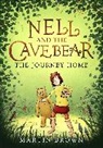 Martin Brown - Nell and the Cave Bear: The Journey Home (Nell and the Cave Bear 2)