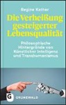 Regine Kather - Die Verheißung gesteigerter Lebensqualität
