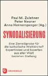 Anna Hennersperger, Pete Neuner, Peter Neuner, Paul M. Zulehner, Paul Michael Zulehner - Synodalisierung