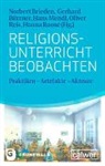 Norbert Brieden, Gerhar Büttner, Gerhard Büttner, Hans Mendl, Hans Mendl u a, Oliver Reis... - Religionsunterricht beobachten