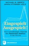 Michael Ebertz, Michael N Ebertz, Michael N. Ebertz, Janka Stürner-Höld - Eingespielt - Ausgespielt!