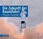 Eugen Reichl - Die Zukunft der Raumfahrt