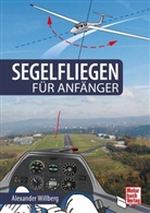Alexander Willberg - Segelfliegen für Anfänger