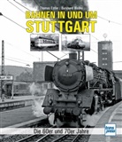 Thoma Estler, Thomas Estler, Burkhard Wollny - Bahnen in und um Stuttgart