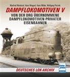 Manfred Weisbrod - Dampflokomotiven V