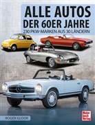 Roger Gloor - Alle Autos der 60er Jahre