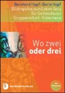 Bernhar Hopf, Bernhard Hopf, Doris Hopf - Wo zwei oder drei
