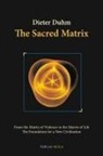 Dieter Duhm - The Sacred Matrix