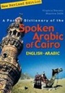 Virginia Stevens - A Pocket Dictionary of the Spoken Arabic of Cairo