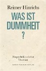 Reimer Hinrichs - Was ist Dummheit?