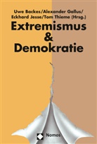 Uwe Backes, Alexande Gallus, Alexander Gallus, Eckhard Jesse, Eckhard Jesse u a, Tom Thieme - Jahrbuch Extremismus &Demokratie (E &D)