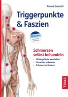 Roland Gautschi - Triggerpunkte & Faszien