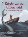 Marianne McShane, Jordi Solano, Jordi Solano - Ronan and the Mermaid