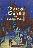 Brüder Grimm, Otto Ubbelohde et. al., Otto Ubbelohde et.al. - Vierzig Märchen