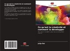 Julija Gut - Ce qu'est la créativité et comment la développer