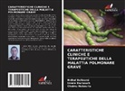 Imene Bachouch, Nidhal Belloumi, Cheima Habouria - CARATTERISTICHE CLINICHE E TERAPEUTICHE DELLA MALATTIA POLMONARE GRAVE