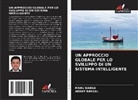 Manu Banga, Abhay Bansal - UN APPROCCIO GLOBALE PER LO SVILUPPO DI UN SISTEMA INTELLIGENTE