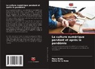 Delia de la Rosa, Mara Nieto - La culture numérique pendant et après la pandémie