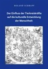 Roland Schrapp - Der Einfluss der Tierkreiskräfte auf die kulturelle Entwicklung der Menschheit